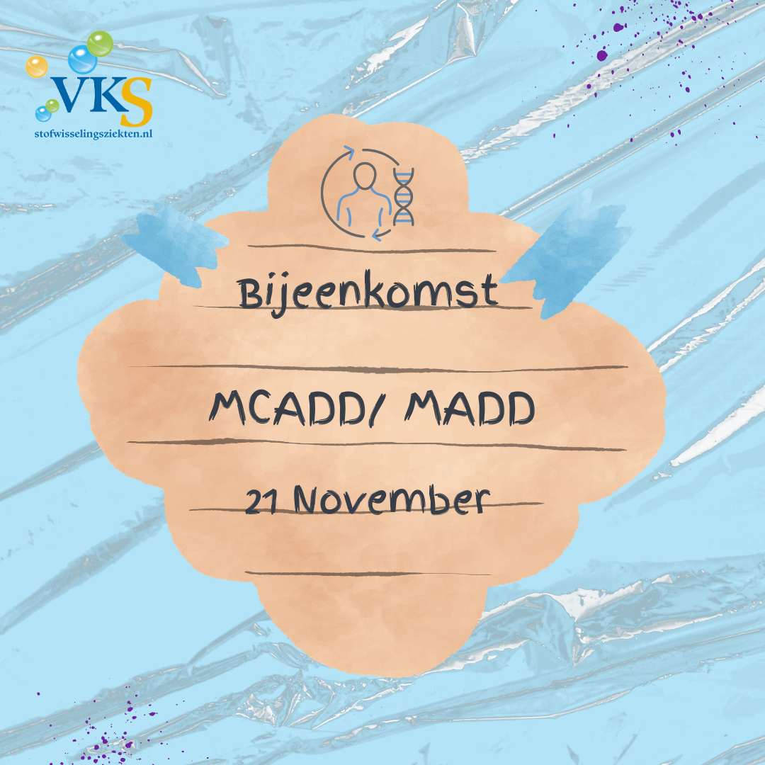 Bijeenkomst MCADD/MADD – Zet 21 november alvast in je agenda
