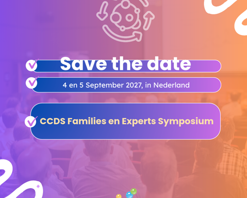 Save the date: CCDS Families en Experts Symposium op 4 en 5 september 2027