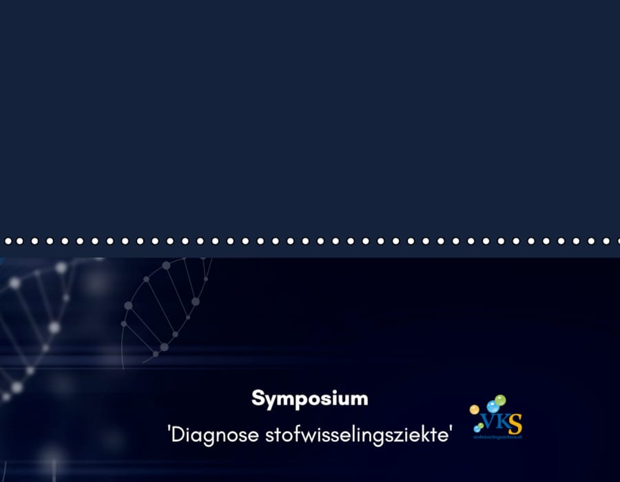 Symposium 'Diagnose stofwisselingsziekte'
